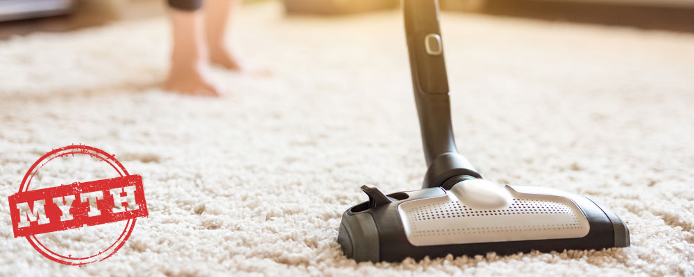 carpet cleaning myth vacuuming bad for carpets